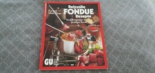 Koch-Buch: Reizvolle FONDUE