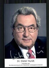 Dieter Hundt  Foto Original Signiert # BC 224376