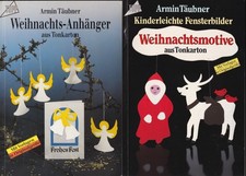 Armin Täubner Weihnachts-Anhänger+Kinderleichte Fensterbilder aus Tonkarton