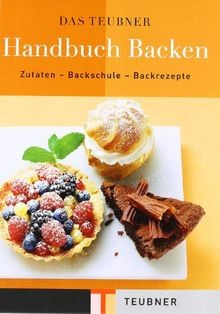 Das teubner handbuch - das, backen