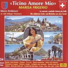 Ticino Amore Mio von Frigerio