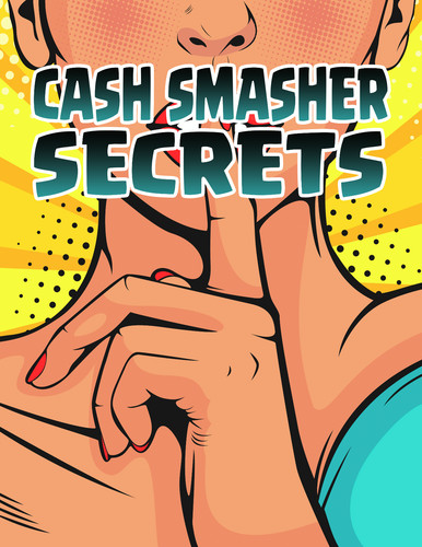 Cash smacher secrets - cash,