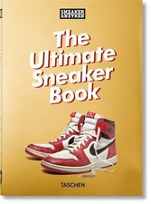 Sneaker Freaker. The Ultimate