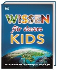 Wissen für clevere kids - wissen,