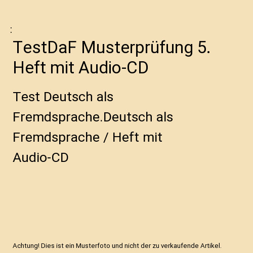 Testdaf musterprüfung heft - testdaf,