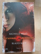Richelle Mead: Vampire Academy: Blaues Blut