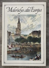 Malerisches Altes Europa Müller, Rolf und Schramm Egon: