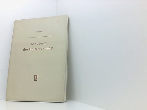Handbuch der holztrocknung - der,