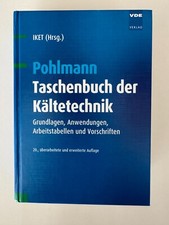 Pohlmann Taschenbuch der Kältetechnik | Grundlagen, Anwendungen, Arbeitstabellen