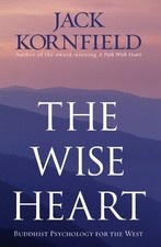 The Wise Heart: Buddhist