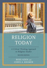 Religion Today A Critical Thinking Approach to Religious Studies Aden (u. a.)