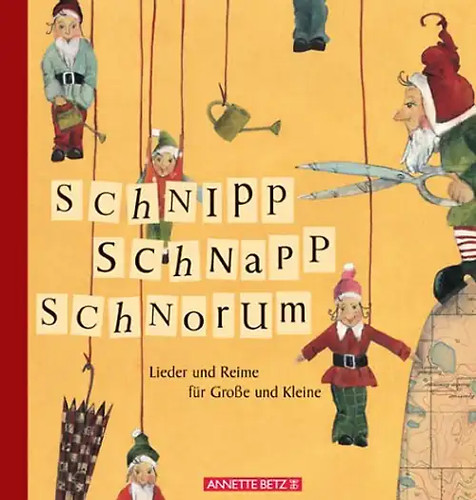 Schnipp schnapp schnorum - schnipp,, schnapp,