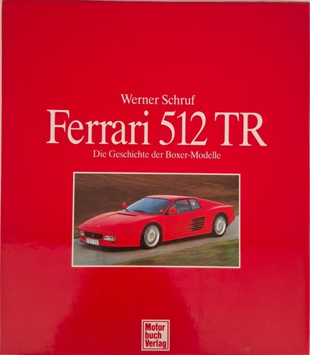 Werner schruf ferrari 512 tr - ferrari,