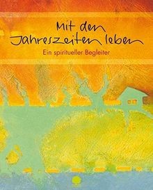 Mit den jahreszeiten leben - den,