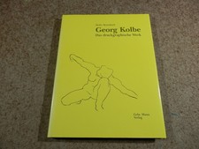 Kolbe, Georg Kolbe. Das druckgraphische Werk. Kunst Radierungen Zeichnungen Werk