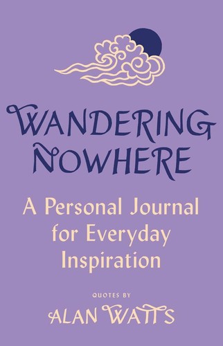 Wandering nowhere alan watts - nowhere,
