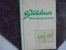 Güldner Bedienungsanleitung für Diesel Traktor - Schlepper ADN ADK!