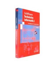 Technische Informatik 2: Grundlagen der Computertechnik, Wolfram Schiffmann