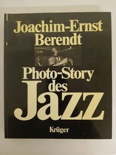 Photo-Story des Jazz. Joachim-Ernst Berendt. [Diskographie: Werner Wunderlich. R