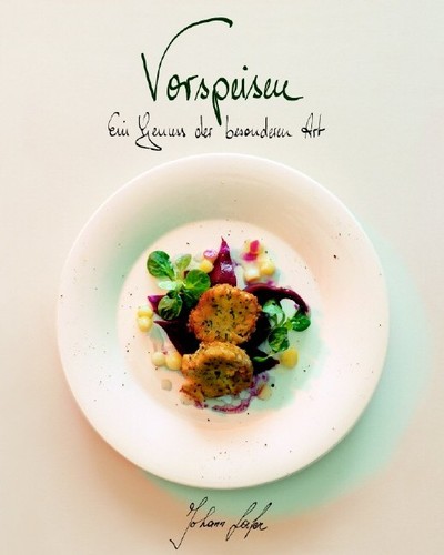 Vorspeisen ein genuss - vorspeisen:, der