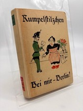 Bei mir - Berlin! Rumpelstilzchen [=Adolf Stein]: