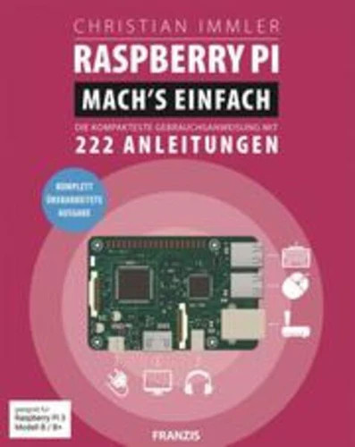 Raspberry mach einfach - raspberry, einfach!