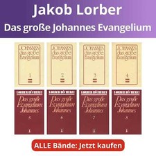 ✅ Jakob Lorber: Johannes, das große Evangelium Band 1-11 Neuoffenbarung Gottes