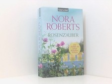 Rosenzauber: Roman (Die Blüten-Trilogie, Band 1) Roman Roberts, Nora und Uta Heg