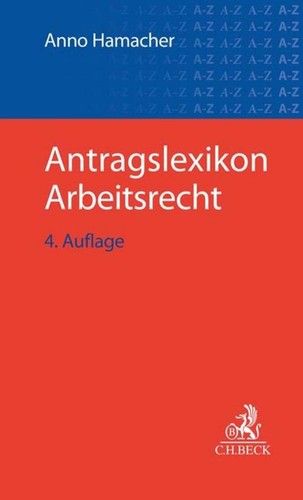 Antragslexikon arbeitsrecht - antragslexikon,