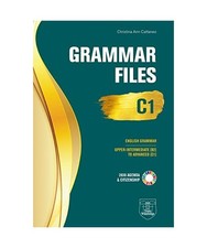 Grammar Files C1. Upper Intermediate [B2] to Advanced [C1], Cattaneo, Christina 