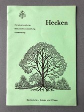 Hecken , Bedeutung, Anbau und Pflege , Forstverwaltung Luxemburg 1986