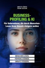 BUSINESS PROFILING meets KI: Menschen lesen im Busi... | Buch | Zustand sehr gut