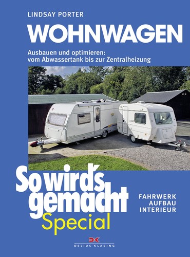 Wohnwagen ausbauen und - ausbauen,