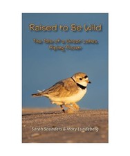 Raised to Be Wild: The Tale of