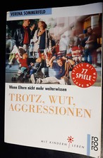 Trotz, Wut, Aggressionen Sommerfeld, Verena Buch mit 77 Spielen Wenn Eltern