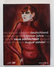 Die neue Sachlichkeit - Deutschland - 1920er Jahre - August Sander: Katalog Cent