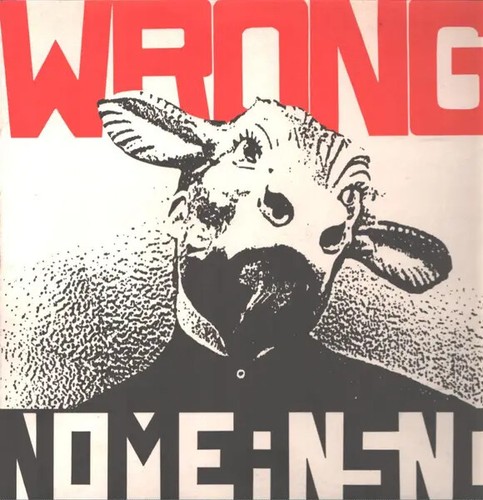 Nomeansno wrong 1st us - wrong,
