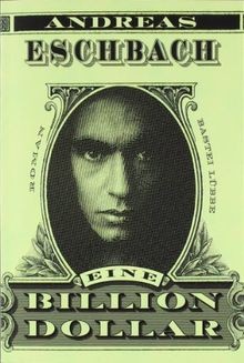 Eine billion dollar roman - roman, von