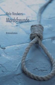 Mordsfreunde von neuhaus nele - von,
