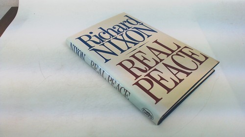 Real peace nixon richard - real, peace,