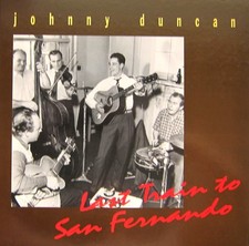CD-Box: Johnny Duncan – Last Train To San Fernando