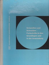 Schweissen und Schneiden : Fortschritte in d. Grundlagen u. in d. Anwendung. Vor