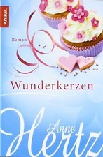 Wunderkerzen: Roman