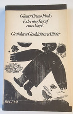 Erlernter Beruf eines Vogels : Gedichte & Geschichten & Bilder Günter Bruno Fuch
