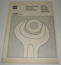 Manuel pour les tromconneusses Stihl 030 031 AV Type 1113 Kettensäge Reparatur