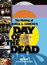 The Making Of George A Romero's Day Of The Dead, Karr, Lee, Good Book