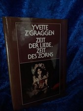 Zeit der Liebe. Zeit des Zorns
