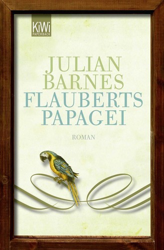 Flauberts papagei roman - flauberts,