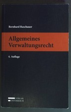 Allgemeines Verwaltungsrecht : Lehrbuch. Raschauer, Bernhard: 1715389