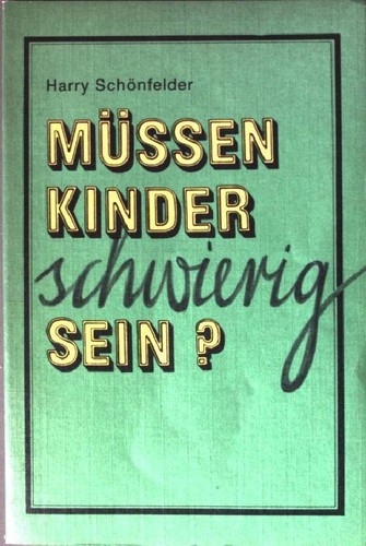Müssen kinder schwierig sein - kinder,